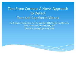 Text From Corners: A Novel Approach to Detect Text and Caption in Videos