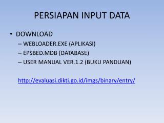 PERSIAPAN INPUT DATA