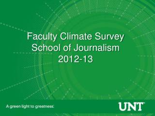 Faculty Climate Survey School of Journalism 2012-13