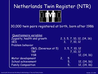 Netherlands Twin Register (NTR)