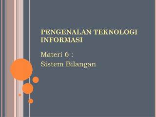 PENGENALAN TEKNOLOGI INFORMASI