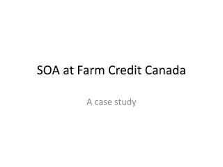 SOA at Farm Credit Canada