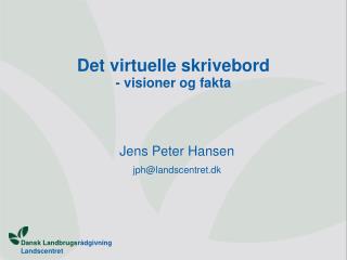 Det virtuelle skrivebord - visioner og fakta