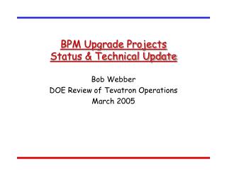 BPM Upgrade Projects Status &amp; Technical Update