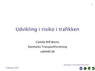 Udvikling i risiko i trafikken