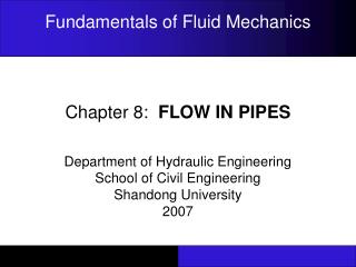 Chapter 8: FLOW IN PIPES