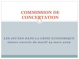 COMMISSION DE CONCERTATION