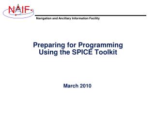 Preparing for Programming Using the SPICE Toolkit