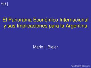 El Panorama Económico Internacional y sus Implicaciones para la Argentina