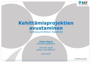 RAY:n avustukset 2008 uudet projektiavustukset alaryhmittäin yht 10,6 milj. euroa