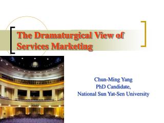 The Dramaturgical View of Services Marketing