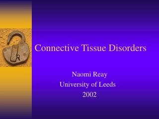 Connective Tissue Disorders