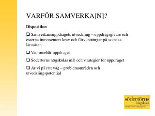 VARFÖR SAMVERKA [ N ]?