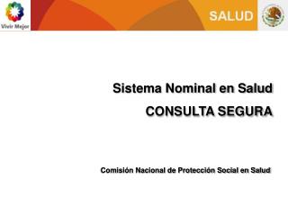 Sistema Nominal en Salud CONSULTA SEGURA