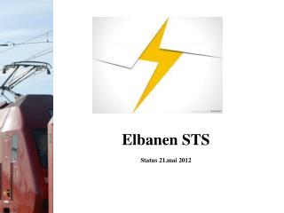 Elbanen STS Status 21.mai 2012