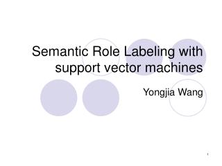 Semantic Role Labeling with support vector machines