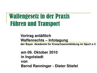 Waffengesetz in der Praxis Führen und Transport