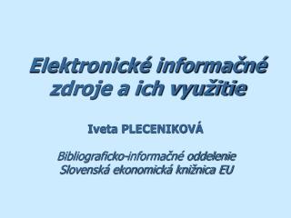 Elektronické informačné zdroje a ich využitie