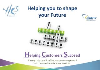 Helping you to shape your Future