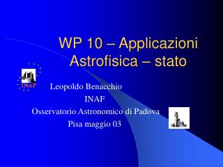 WP 10 – Applicazioni Astrofisica – stato