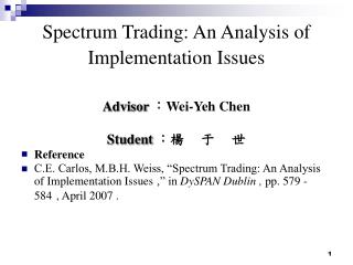 Spectrum Trading: An Analysis of Implementation Issues