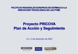 Proyecto PRICOVA Plan de Acción y Seguimiento