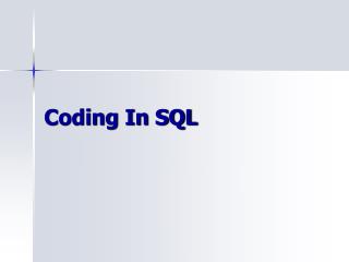 Coding In SQL