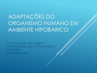 Adaptações do Organismo Humano em Ambiente Hipobarico