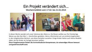 Ein Projekt verändert sich… Wochenrückblick vom 17.02. bis 21.02.2014