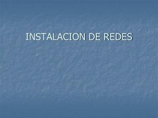 INSTALACION DE REDES