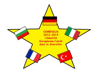 COMENIUS 2012-2014 » Identité Européenne:l’unité dans la diversité »