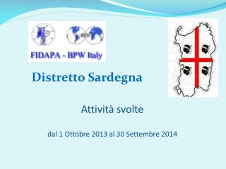 Attività svolte dal 1 Ottobre 2013 al 30 Settembre 2014