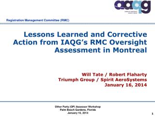 Lessons Learned and Corrective Action from IAQG’s RMC Oversight Assessment in Montreal