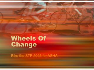 Wheels Of Change