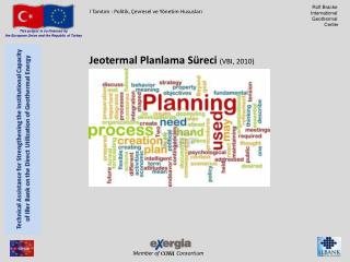 Jeotermal Planlama Süreci (VBI, 2010)