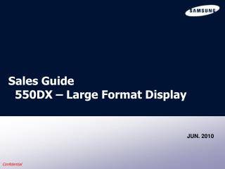 Sales Guide 550DX – Large Format Display