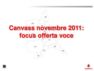 Canvass novembre 2011: focus offerta voce