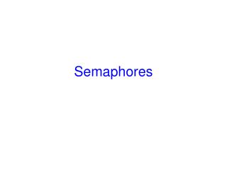 Semaphores