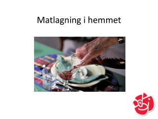 Matlagning i hemmet