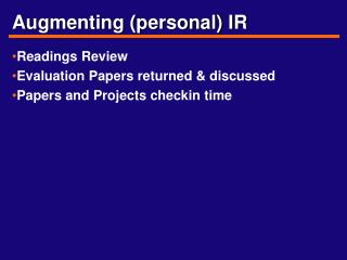 Augmenting (personal) IR