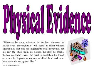 Physical Evidence