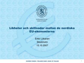 Likheter och skillnader mellan de nordiska EU-ekonomierna