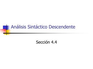 Análisis Sintáctico Descendente