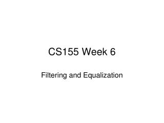 CS155 Week 6