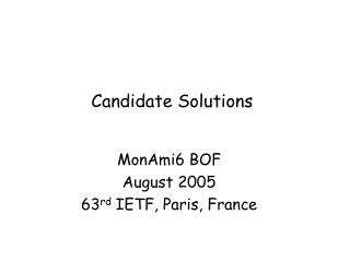 Candidate Solutions