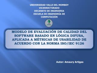 UNIVERSIDAD VALLE DEL MOMBOY VICERRECTORADO DECANATO DE INGENIERIA