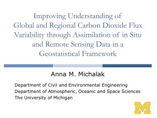 Anna M. Michalak Department of Civil and Environmental Engineering