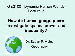 Dr. Susan P. Mains Geography