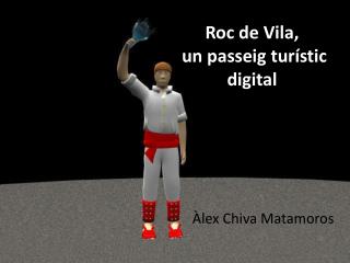 Roc de Vila, un passeig turístic digital
