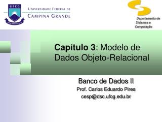 Capítulo 3 : Modelo de Dados Objeto-Relacional